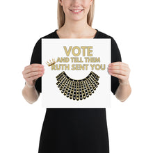Load image into Gallery viewer, RBG Vote Poster - Ruth Bader Ginsburg - VOTE and tell them Ruth Sent You - RBG Dissent Collar - Voted Vote Election Poster Biden Harris!
