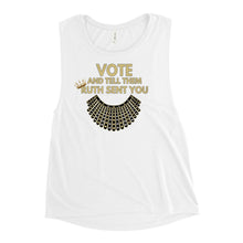 Load image into Gallery viewer, Vote and Tell them Ruth Sent You - Ruth Bader Ginsburg Muscle Tank - Vote Biden Harris - Notorious RBG Dissent Collar - Ladies Muscle Tank
