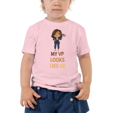 Load image into Gallery viewer, My VP Looks Like Me Toddler Tee - Kamala Harris Toddler Madam Vice President Inaugurated First Woman - Inspire and Be Strong Tee 2T-5T

