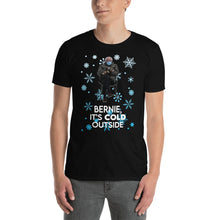 Load image into Gallery viewer, Bernie Sitting Chair Funny Shirt Meme - Bernie Baby It&#39;s Cold Outside - Christmas Bernie - Cold Bernie Meme - Bernie Mood Unisex T-Shirt
