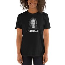 Load image into Gallery viewer, Jen Psaki Shirt - Team Psaki Shirt - Jen Psaki Press Secretary - Jen Psaki Rocks - Jen Psaki Briefing - PsakiBomb Unisex T-Shirt

