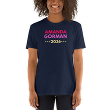 Load image into Gallery viewer, Amanda Gorman 2036 - Ellen Amanda Gorman for President 2036 - Endorse Amanda Gorman Tshirt Poet Poem Brave Enough Unisex T-Shirt

