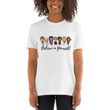 Load image into Gallery viewer, Female Empowerment Role Model Shirt - Believe in Yourself - RBG, Michelle Obama, Kamala, Greta Thunberg, Amelia, Goodall Unisex T-Shirt
