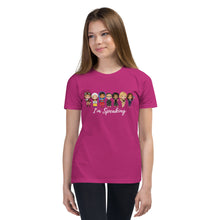 Load image into Gallery viewer, Strong Empowered Women - I&#39;m Speaking Kamala Quote Shirt - RBG, Greta, Michelle Obama, Goodall, Amelia - Girl Power Unisex Youth T-Shirt

